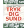 Tryk Dig Sund (Digital)